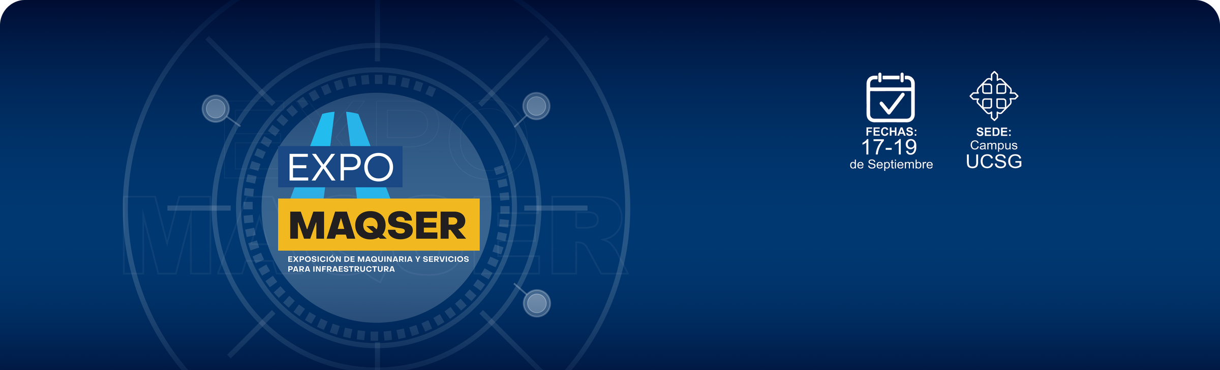 EXPOMAQSER — 17 a 19 de septiembre, Campus UCSG